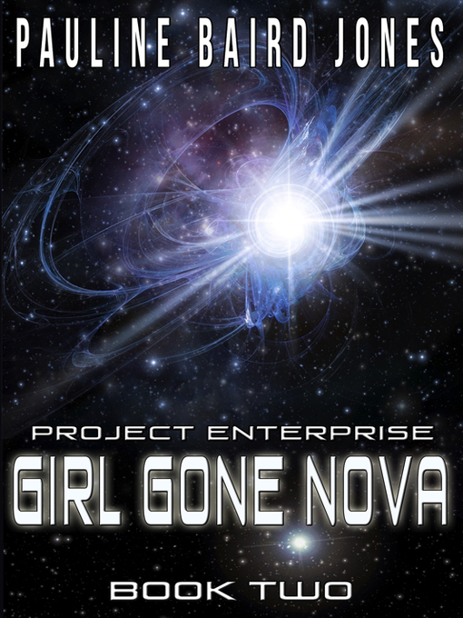 Title details for Girl Gone Nova by Pauline Baird Jones - Available